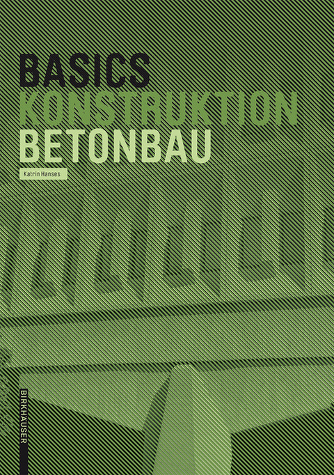 Basics Betonbau -  Katrin Hanses