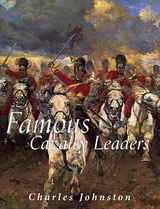 Famous Cavalry Leaders - Charles Johnston