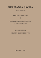 Die Bistümer der Kirchenprovinz Mainz. Bistum Konstanz 3: Das Zisterzienserinnenkloster Wald - 