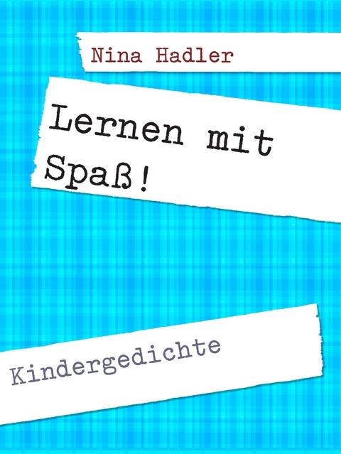 Lernen mit Spaß! - Nina Hadler