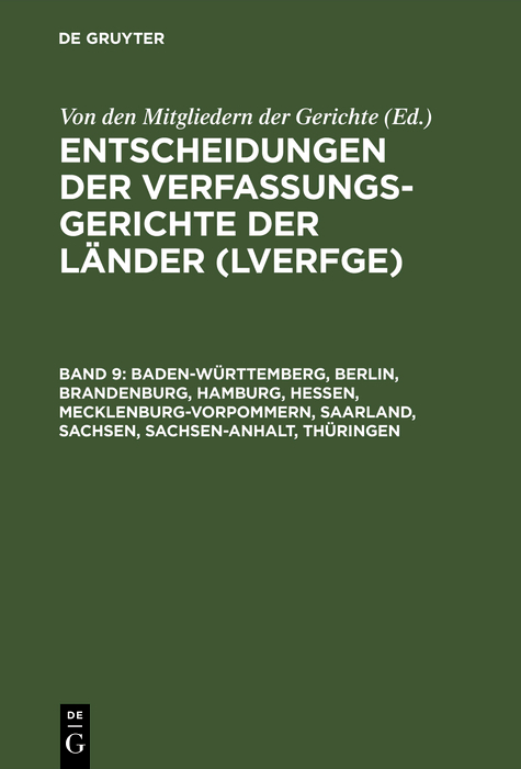 Baden-Württemberg, Berlin, Brandenburg, Hamburg, Hessen, Mecklenburg-Vorpommern, Saarland, Sachsen, Sachsen-Anhalt, Thüringen - 