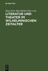 Literatur und Theater im Wilhelminischen Zeitalter - 