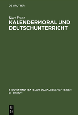 Kalendermoral und Deutschunterricht - Kurt Franz