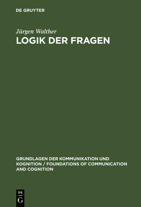 Logik der Fragen - Jürgen Walther