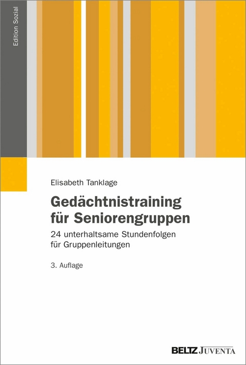 Gedächtnistraining für Seniorengruppen -  Elisabeth Tanklage