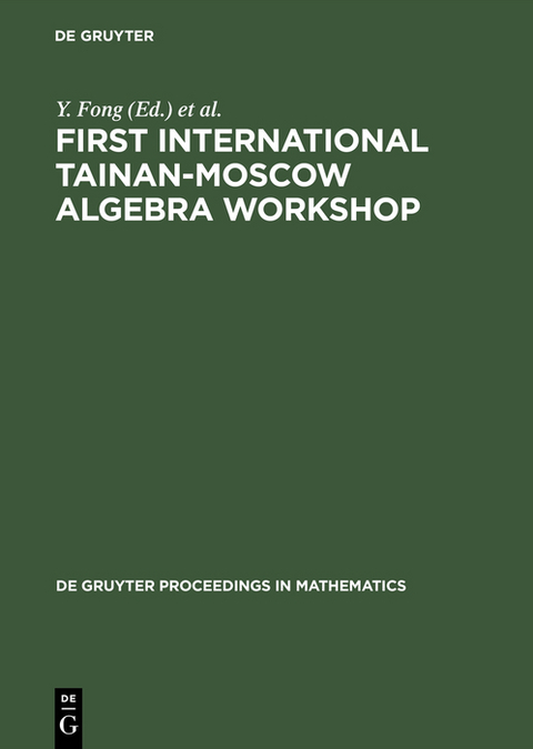 First International Tainan-Moscow Algebra Workshop - 