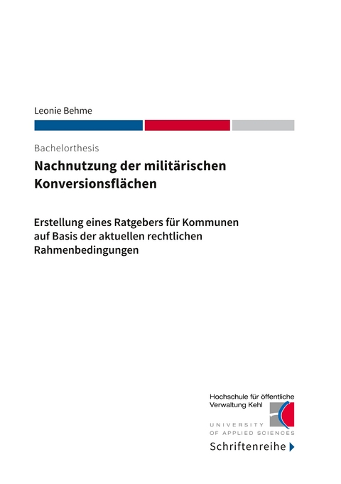 Nachnutzung der militärischen Konversionsflächen - Leonie Behme