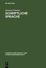 Schriftliche Sprache - Hartmut Günther