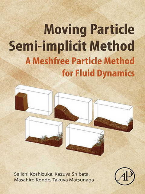 Moving Particle Semi-implicit Method -  Masahiro Kondo,  Seiichi Koshizuka,  Takuya Matsunaga,  Kazuya Shibata