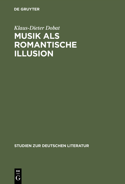 Musik als romantische Illusion - Klaus-Dieter Dobat