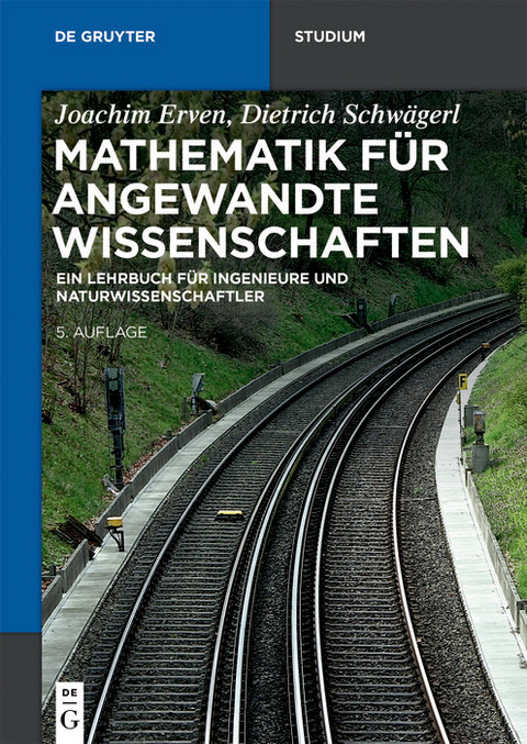 Mathematik für angewandte Wissenschaften -  Joachim Erven,  Dietrich Schwägerl