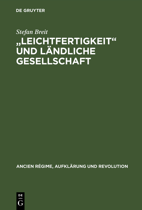 "Leichtfertigkeit" und ländliche Gesellschaft - Stefan Breit