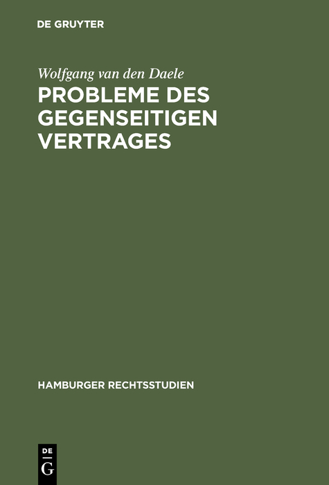 Probleme des gegenseitigen Vertrages - Wolfgang van den Daele