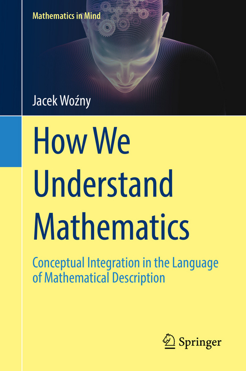 How We Understand Mathematics -  Jacek Wozny