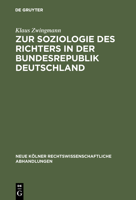 Zur Soziologie des Richters in der Bundesrepublik Deutschland - Klaus Zwingmann