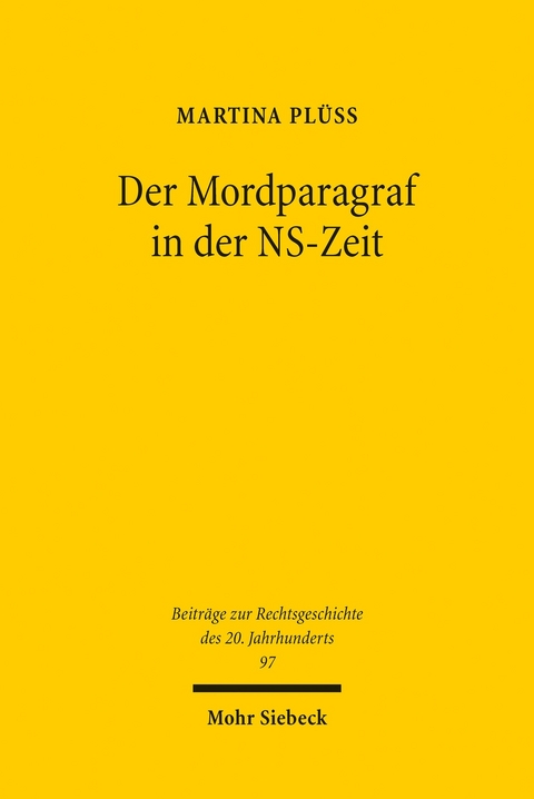 Der Mordparagraf in der NS-Zeit -  Martina Plüss