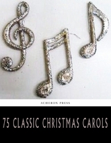 75 Classic Christmas Carols - Various authors