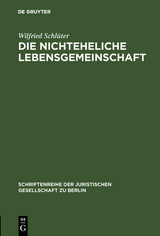 Die nichteheliche Lebensgemeinschaft - Wilfried Schlüter