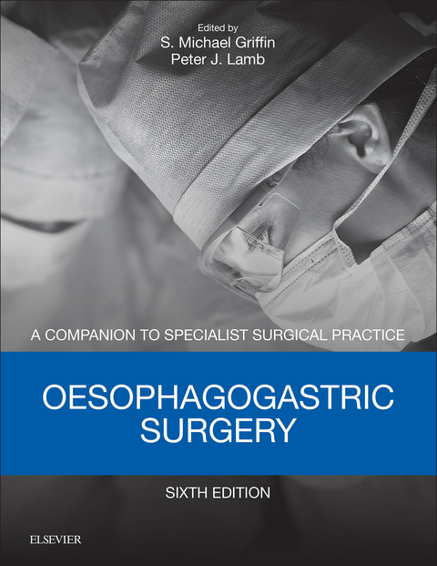 Oesophagogastric Surgery E-Book - 