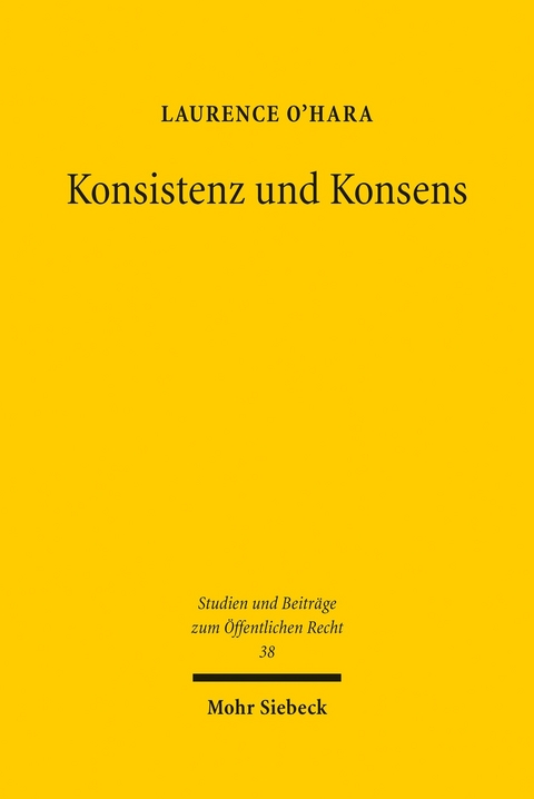 Konsistenz und Konsens -  Laurence O'Hara