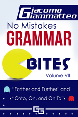 No Mistakes Grammar Bites, Volume VII - Giacomo Giammatteo