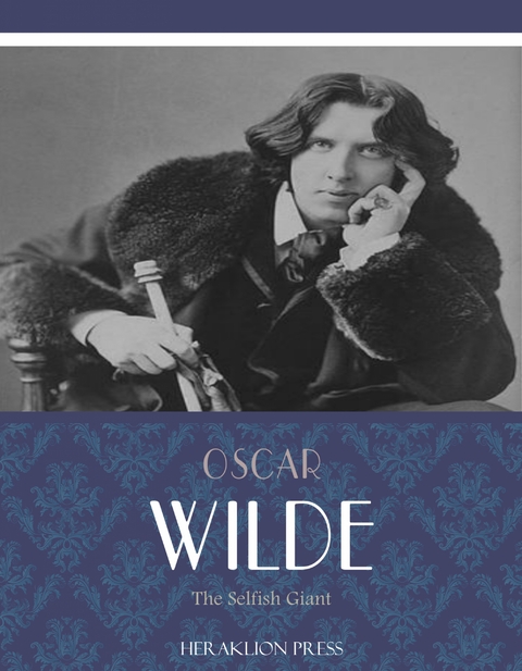 The Selfish Giant - Oscar Wilde