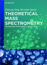 Theoretical Mass Spectrometry - Kihyung Song, Riccardo Spezia