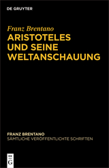 Aristoteles und seine Weltanschauung - Franz Brentano