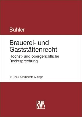 Brauerei- und Gaststättenrecht -  Udo Bühler