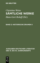 Historische Dramen II - Christian Weise