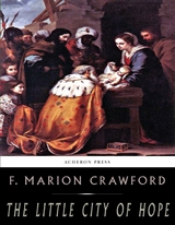 The Little City of Hope - F. Marion Crawford