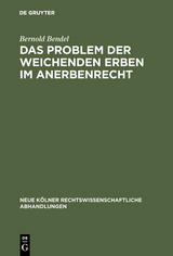 Das Problem der weichenden Erben im Anerbenrecht - Bernold Bendel