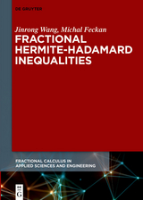 Fractional Hermite-Hadamard Inequalities -  Jinrong Wang,  Michal Fe?kan