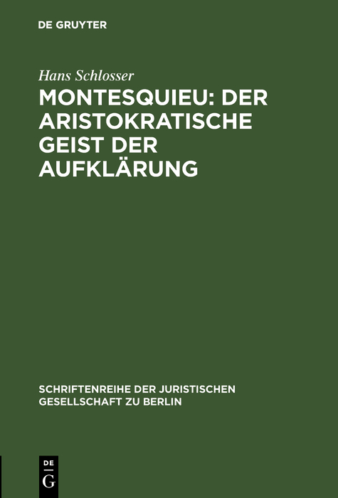 Montesquieu: Der aristokratische Geist der Aufklärung -  Hans Schlosser