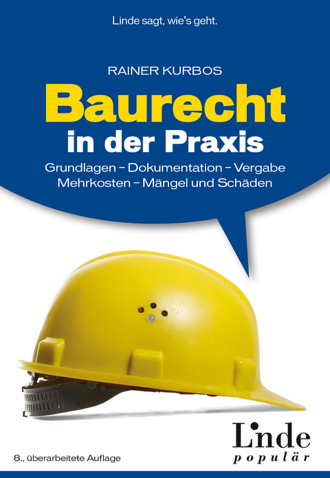 Baurecht in der Praxis -  Rainer Kurbos