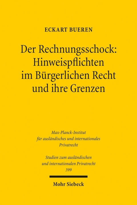 Der Rechnungsschock: Hinweispflichten im Bürgerlichen Recht und ihre Grenzen -  Eckart Bueren