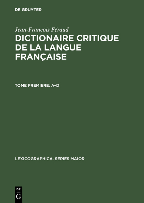 Dictionaire critique de la langue française - Jean-Francois Féraud