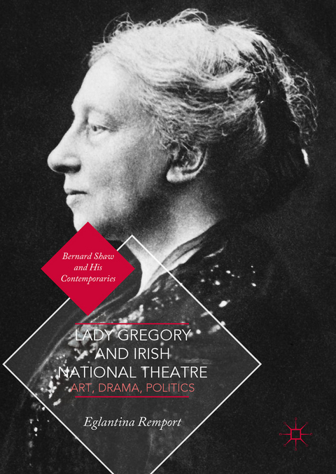 Lady Gregory and Irish National Theatre -  Eglantina Remport