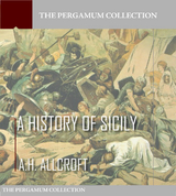 A History of Sicily - A.H. Allcroft