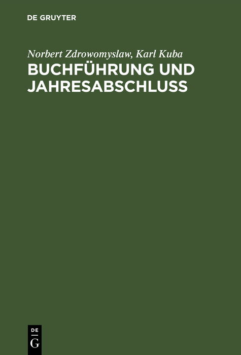 Buchführung und Jahresabschluss - Norbert Zdrowomyslaw, Karl Kuba