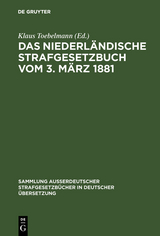 Das niederländische Strafgesetzbuch vom 3. März 1881 - 