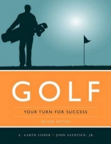 Golf: Your Turn For Success - Fisher, A. Garth; Geertsen Jr., John W.