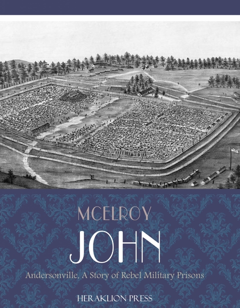 Andersonville - John McElroy