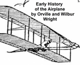 Early History of the Airplane - Orville Wright, Wilbur Wright