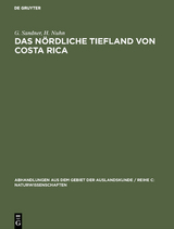 Das nördliche Tiefland von Costa Rica - G. Sandner, H. Nuhn