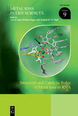 Structural and Catalytic Roles of Metal Ions in RNA - 