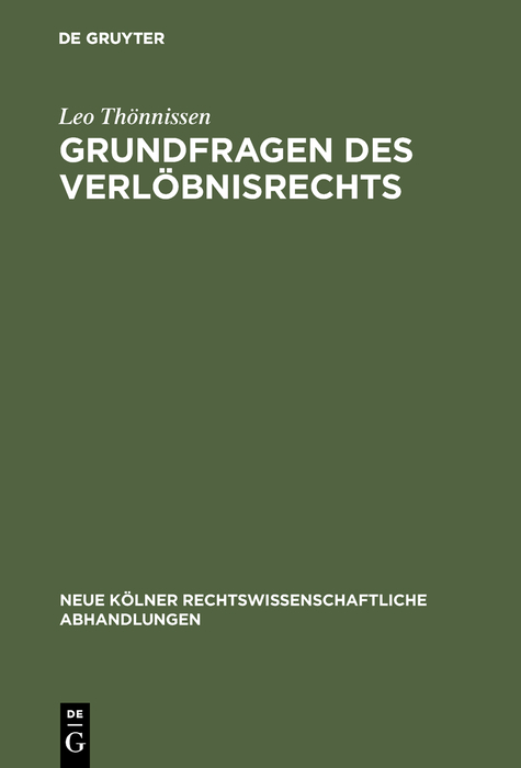 Grundfragen des Verlöbnisrechts - Leo Thönnissen