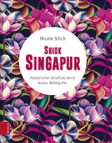 Shiok Singapur - Nicole Stich