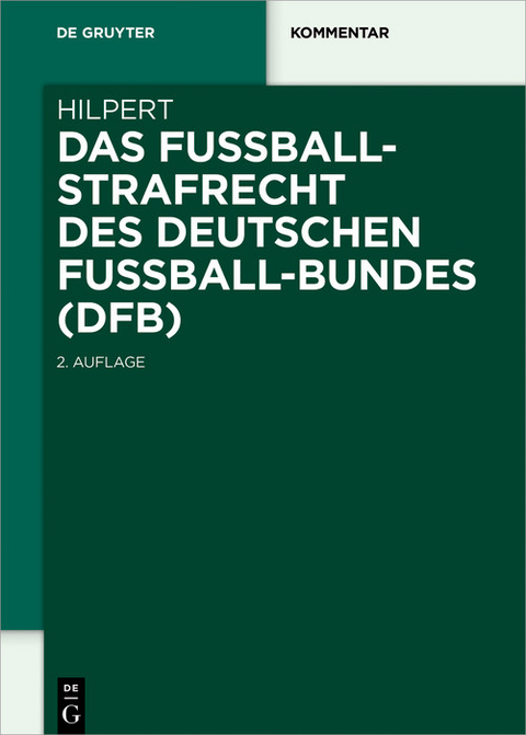 Das Fußballstrafrecht des Deutschen Fußball-Bundes (DFB) -  Horst Hilpert