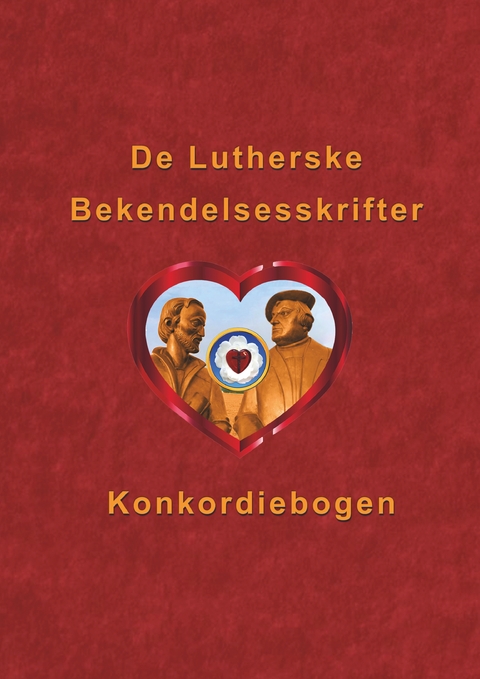 De Lutherske Bekendelsesskrifter - 